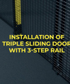 Triple sliding door with 3-step rail - for large openings where space is lacking 
